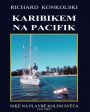 V�ce informac� o v�robku Karibikem na Pacifik - Plavby za dobrodru�stv�m