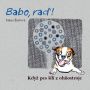 V�ce informac� o v�robku Babo, ra�! Kdy� pes ��l� z oh�ostroje + CD
