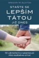 V�ce informac� o v�robku Sta�te se lep��m t�tou ji� dnes - 10 u�ite�n�ch n�stroj� pro ka�d�ho otce