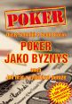 V�ce informac� o v�robku Poker jako byznys aneb jak hr�t a vyd�l�vat pen�ze