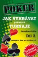V�ce informac� o v�robku Jak vyhr�vat pokerov� turnaje - D�l 2. - Myslete jen na v�t�zstv�