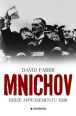 V�ce informac� o v�robku Mnichov krize appeasementu 1938
