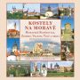 V�ce informac� o v�robku Kostely na Morav� 2. d�l (Moravsk� Bud�jovice, Znojmo, Vranov, Tel� a okol�)