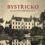 V�ce informac� o v�robku Byst�icko na star�ch pohlednic�ch I. d�l