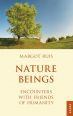 V�ce informac� o v�robku Nature Beings - Encounters with Friends of Humanity