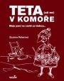 V�ce informac� o v�robku Teta (u� ne) v komo�e - Moje pan� na cest� za l�skou...