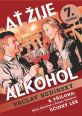 V�ce informac� o v�robku A� �ije alkohol s p��lohou ��inn� l�k