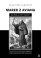V�ce informac� o v�robku Marek z Aviana patron a �t�t Evropy - �ivotopis duchovn�ho obr�nce St�edoevropan� p�ed islamizac�