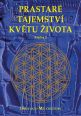 V�ce informac� o v�robku Prastar� tajemstv� kv�tu �ivota - sv.1